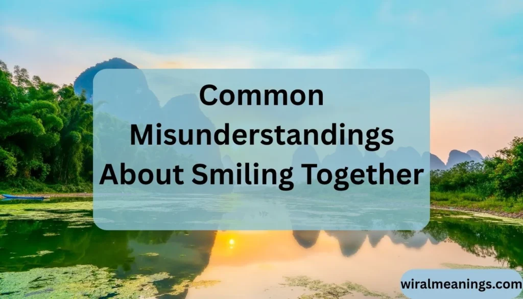 Spiritual Meaning of Smiling Together