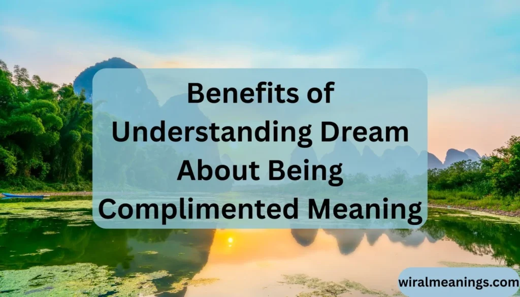 Dream About Being Complimented Meaning