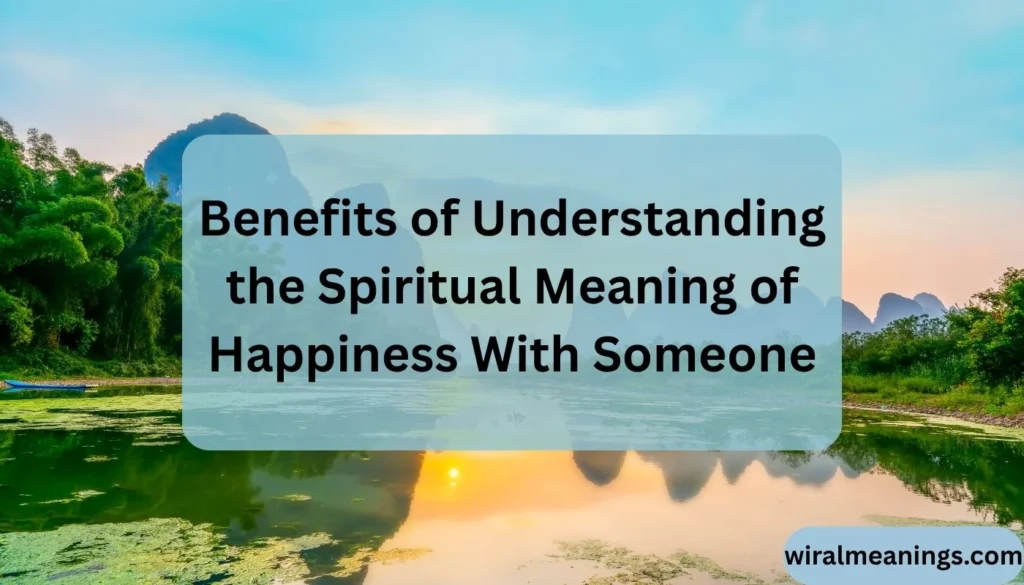 Spiritual Meaning of Happiness With Someone