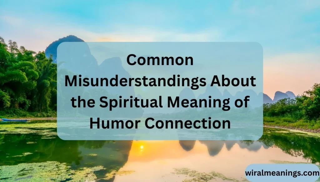 Spiritual Meaning of Humor Connection