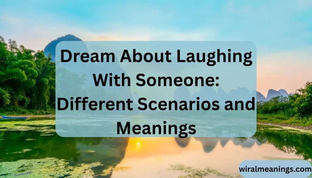 Dream About Laughing With Someone Meaning