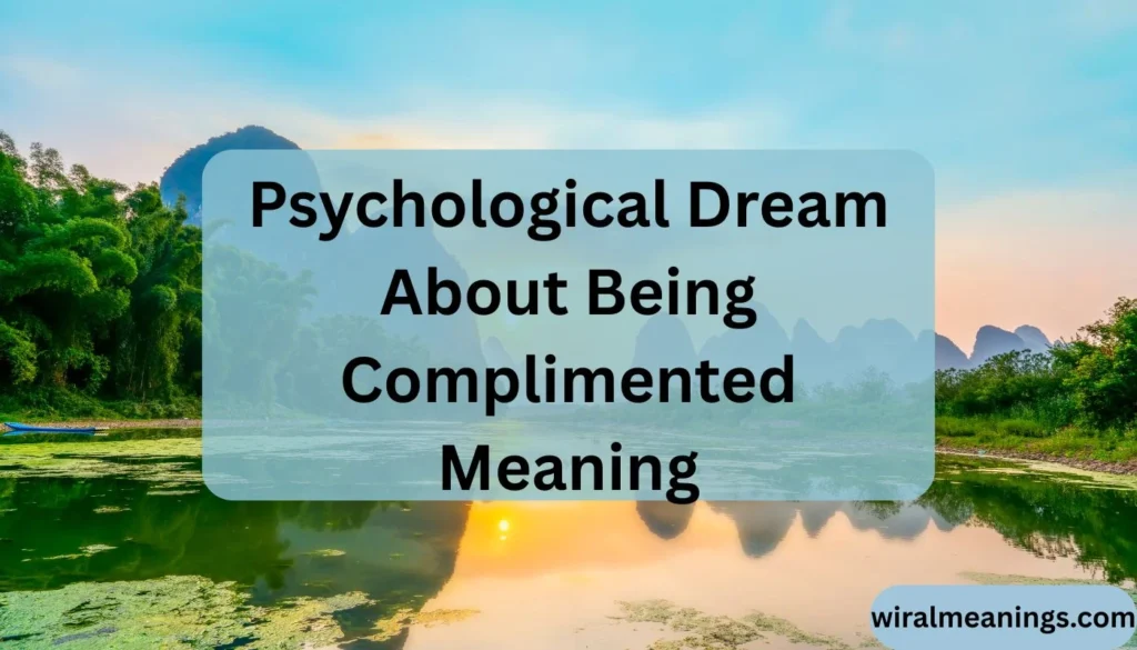 Dream About Being Complimented Meaning