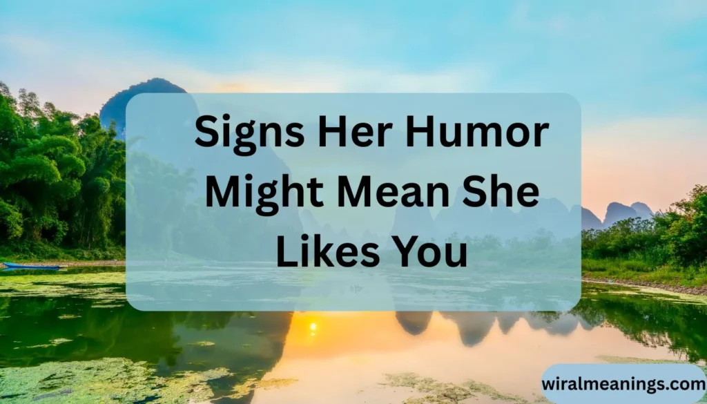 Why Does a Girl Make You Laugh