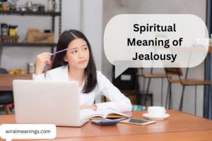 Spiritual Meaning of Jealousy