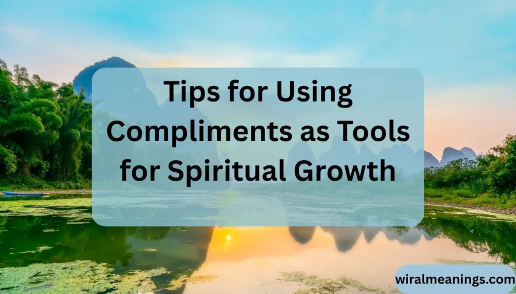 Spiritual Meaning of Compliments