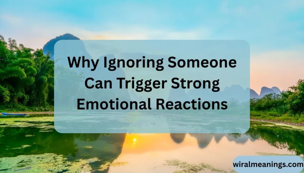 What Does It Mean When a Guy Gets Upset When You Ignore Him