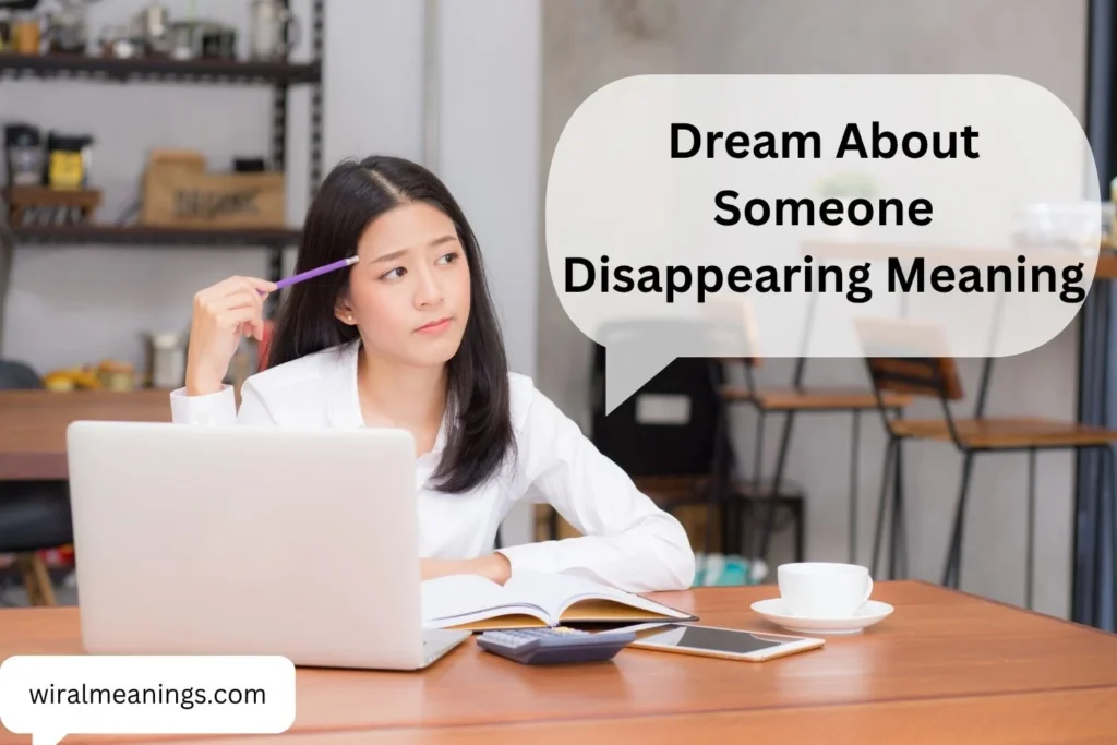 Dream About Someone Disappearing Meaning