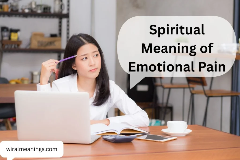 Spiritual Meaning of Emotional Pain