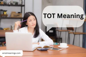 TOT Meaning