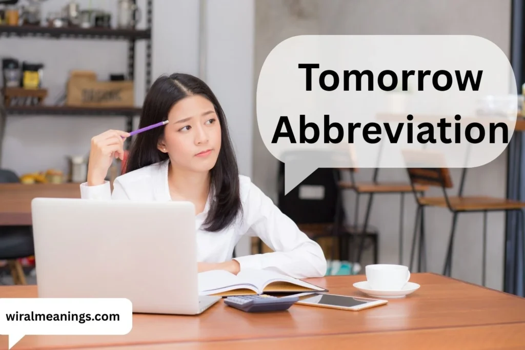 Tomorrow Abbreviation: TMRW, TMR, TMW & More Common Short Forms, Meaning & Examples In 2026