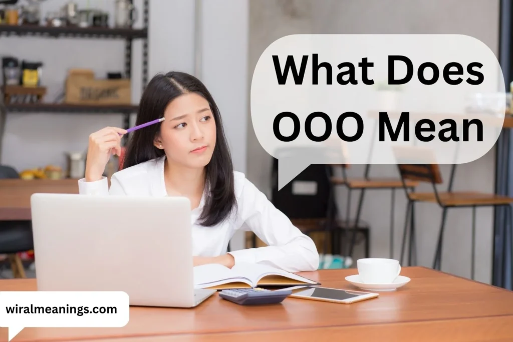 What Does OOO Mean? Meaning in Texting, Slang & Social Media in 2026