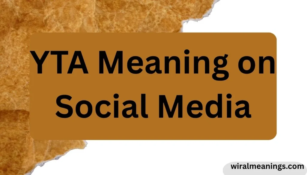 YTA Meaning on Social Media