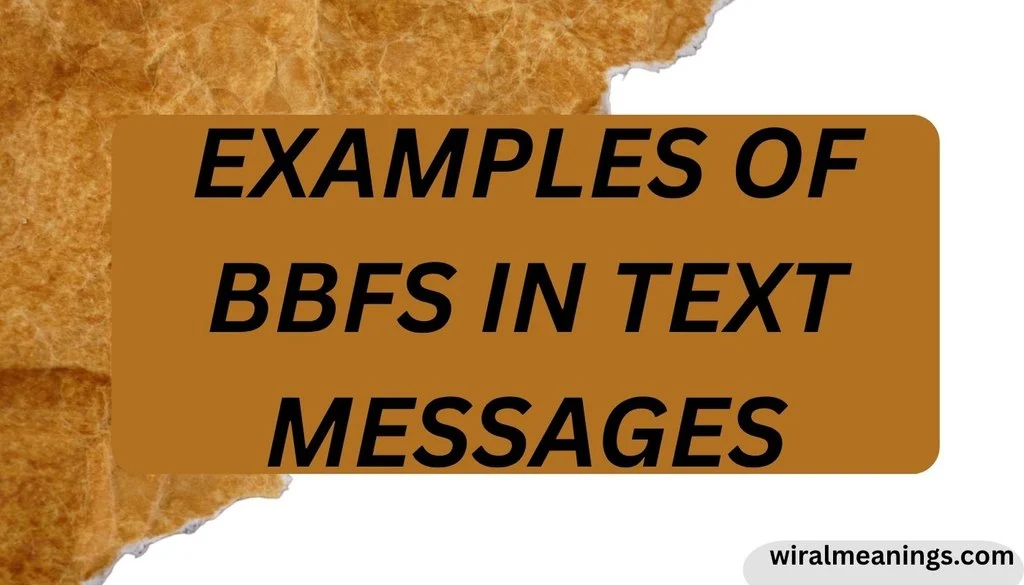BBFS Meaning in Text: What Does BBFS Mean? in 2026