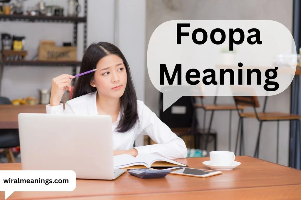 Foopa Meaning
