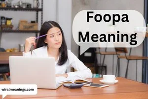 Foopa Meaning